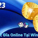 Kinh Nghiệm Chơi Xóc Đĩa Online Tại Win23